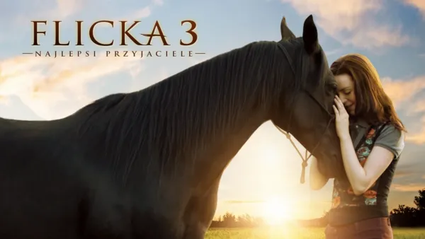 thumbnail - Flicka 3: Najlepsi przyjaciele
