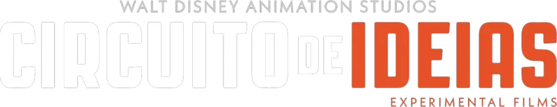 Walt Disney Animation Studios: Circuito de Ideias - Curtas Experimentais