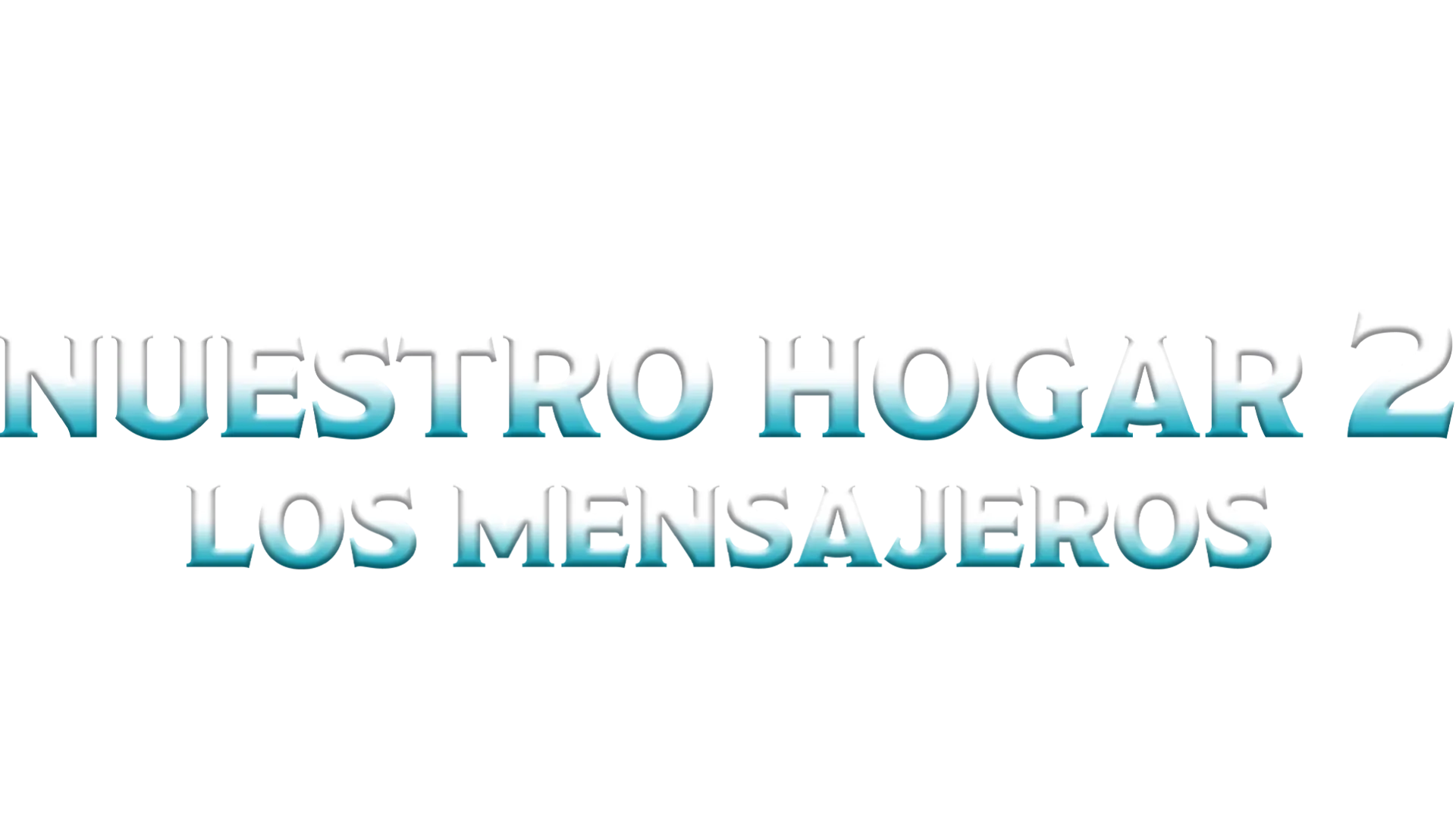 Nuestro hogar 2: Los mensajeros