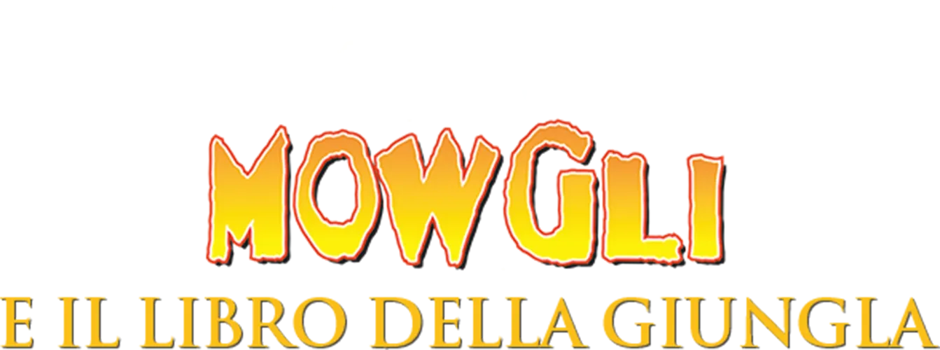 MOWGLI E IL LIBRO DELLA GIUNGLA