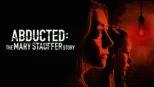 thumbnail - Abducted: The Mary Stauffer Story