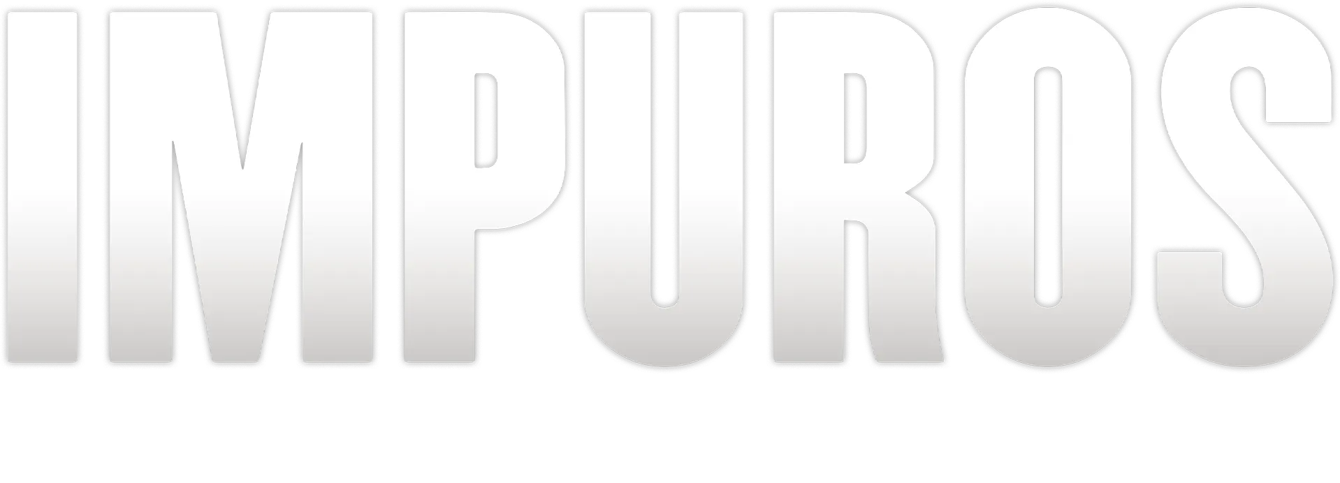 Impuros: La película