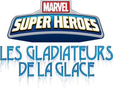Marvel Super Heroes : Les Gladiateurs de la glace
