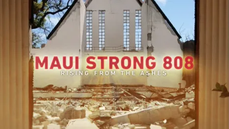 thumbnail - Maui Strong 808: Rising From The Ashes