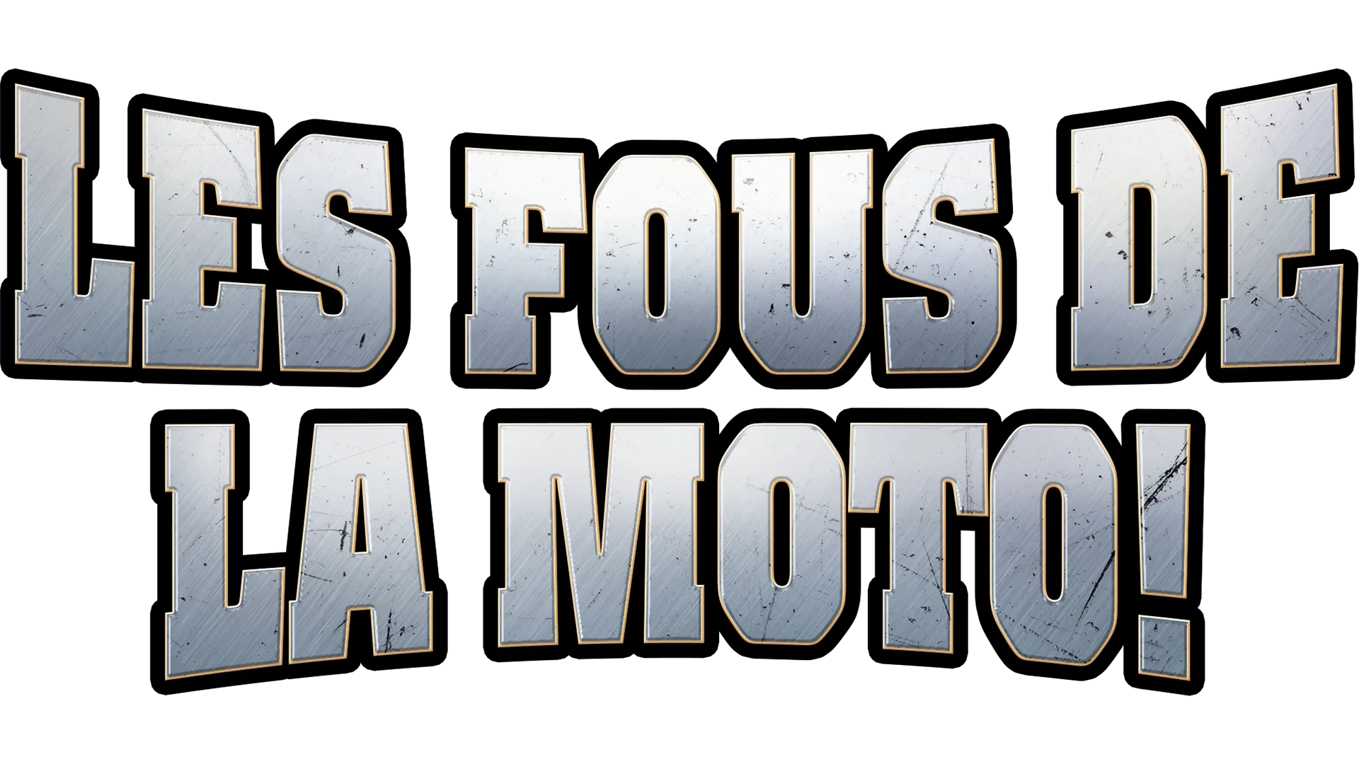 Les Fous de la moto!