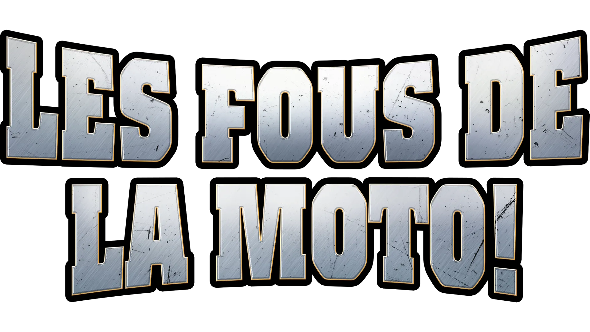 Les Fous de la moto!
