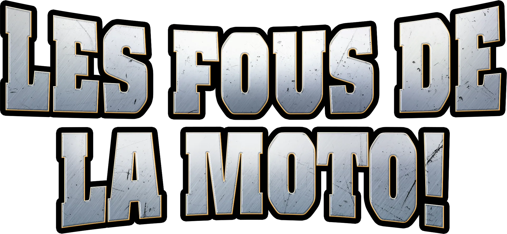 Les Fous de la moto!