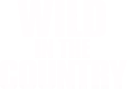 Wild In The Country