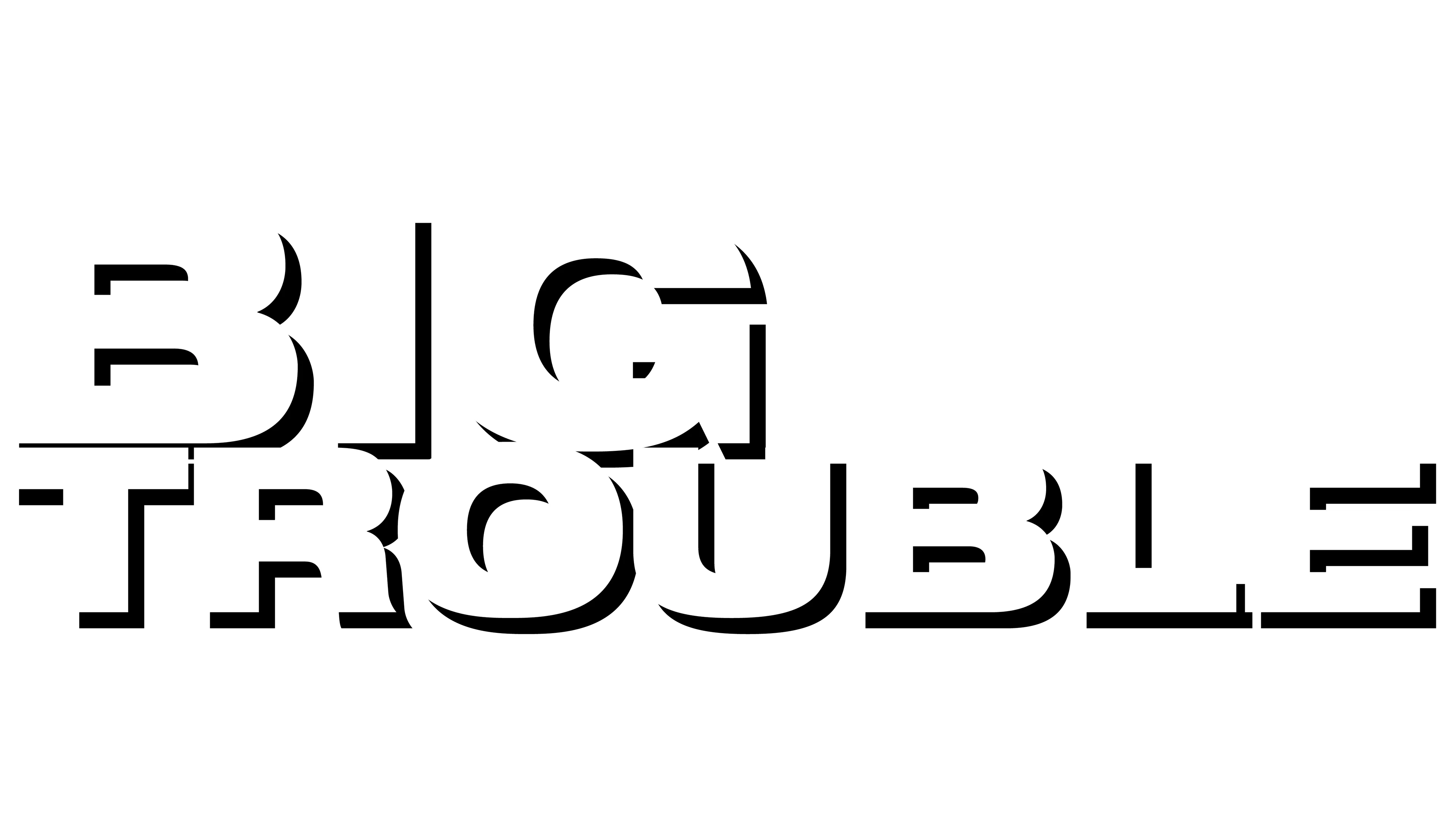 Big Trouble