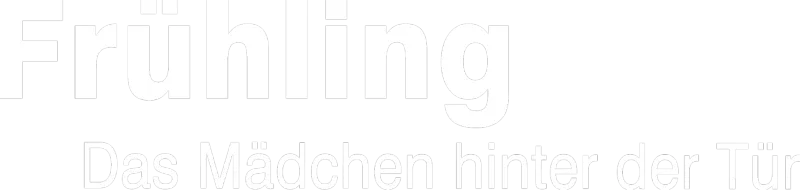 Frühling - Das Mädchen hinter der Tür