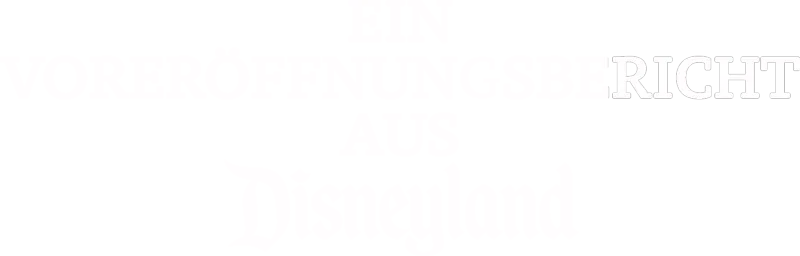 Der große Bericht vor der Eröffnung von Disneyland