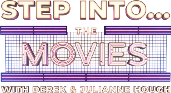 Step Into... The Movies with Derek and Julianne Hough