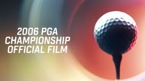 thumbnail - 2006 PGA Championship Official Film