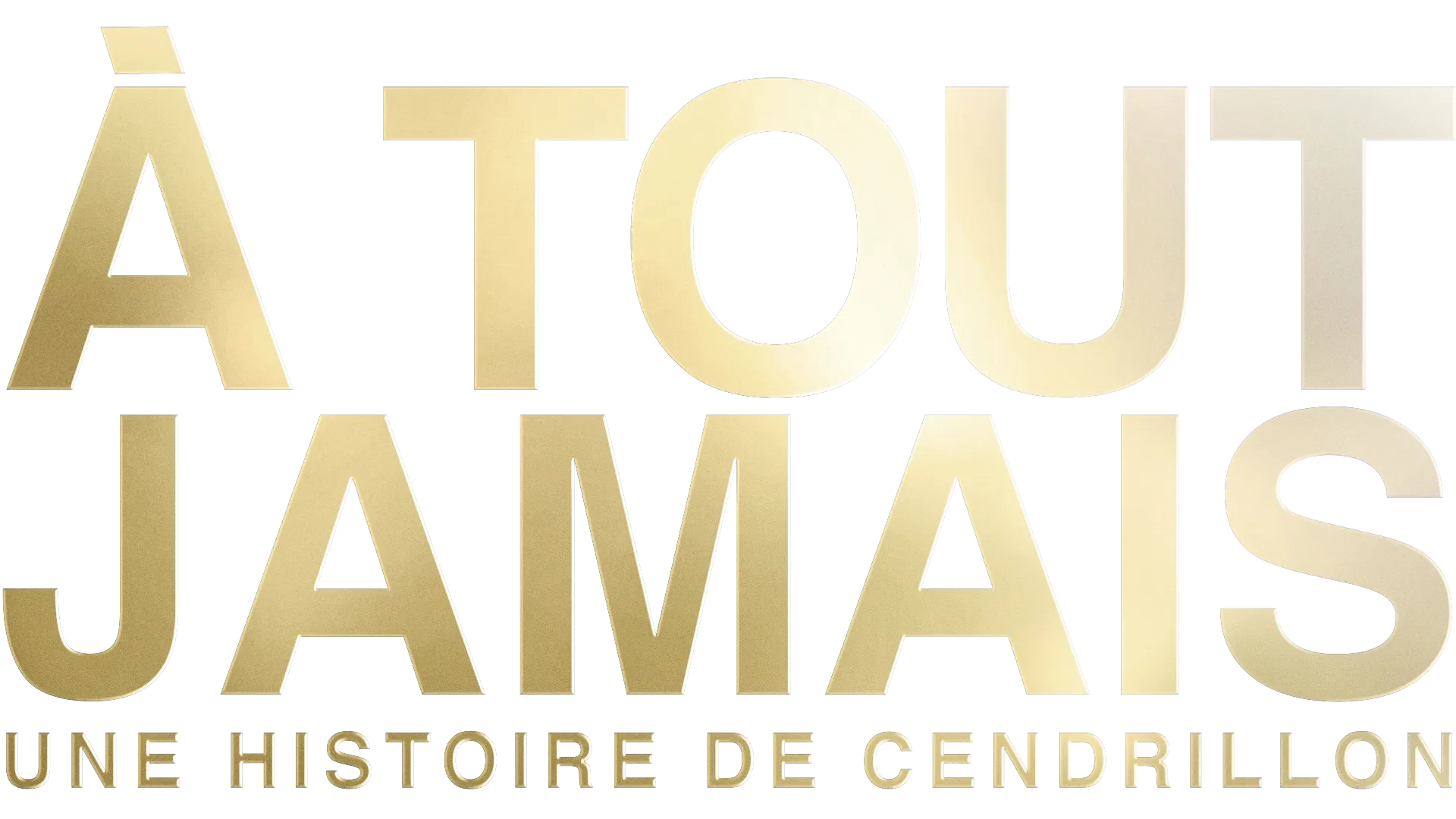 À tout jamais: une histoire de Cendrillon (Ever After)