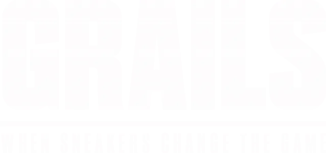 Grails: When Sneakers Change the Game