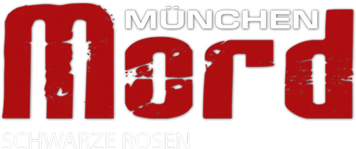 München Mord - Schwarze Rosen