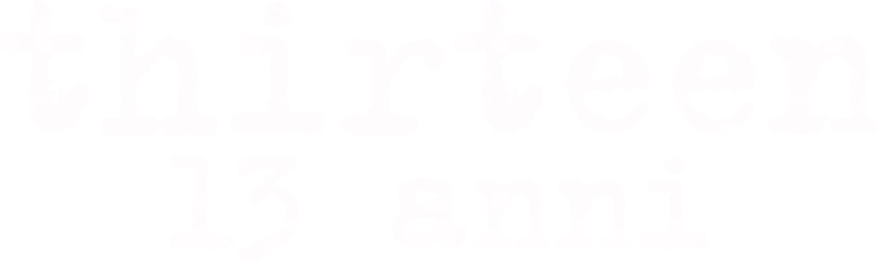 Thirteen - 13 anni