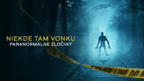 thumbnail - Niekde tam vonku: Paranormálne zločiny