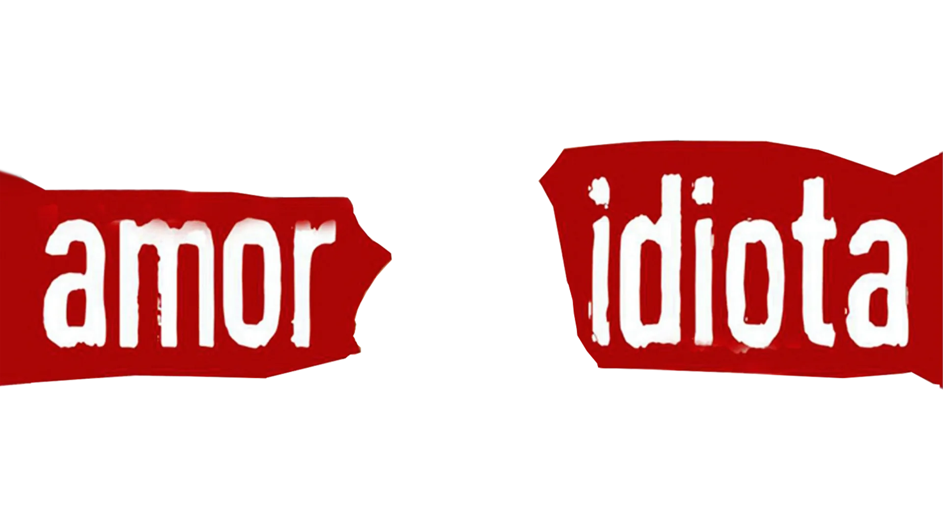 Amor Idiota