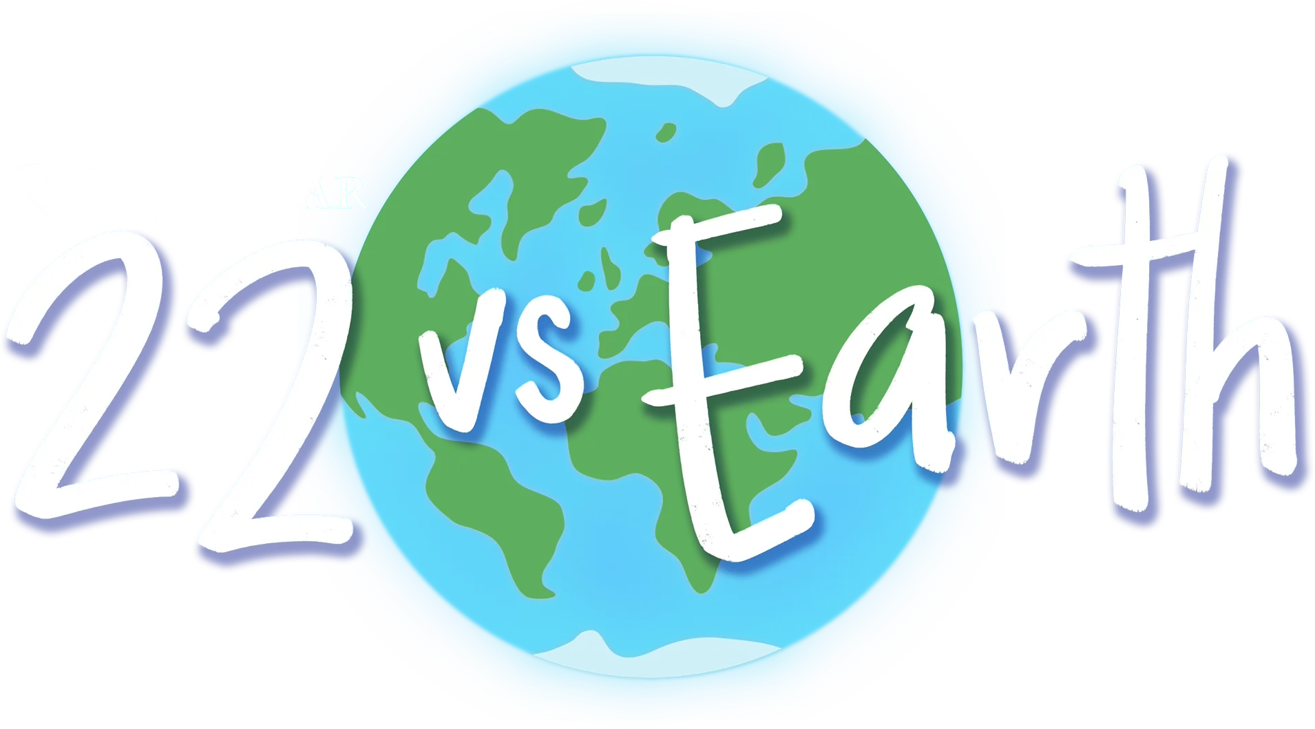 22 vs. Earth