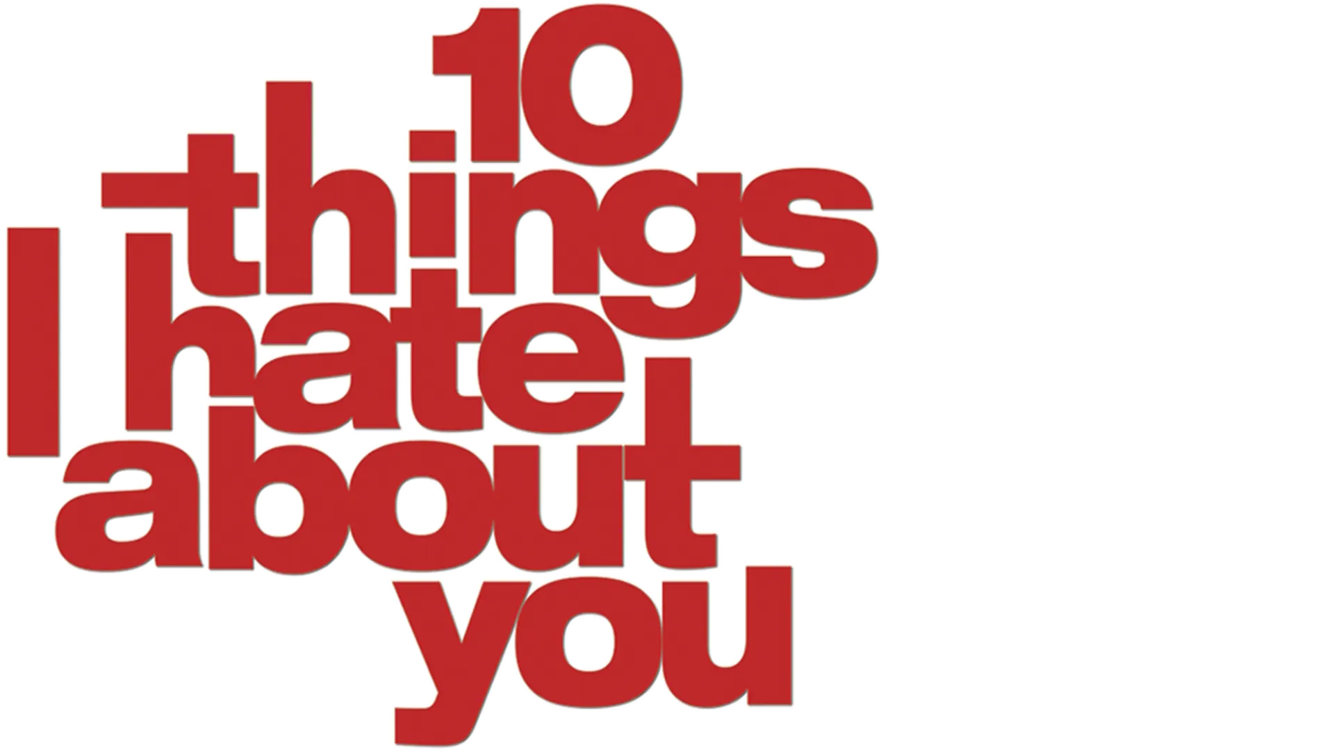 10 Things I Hate About You