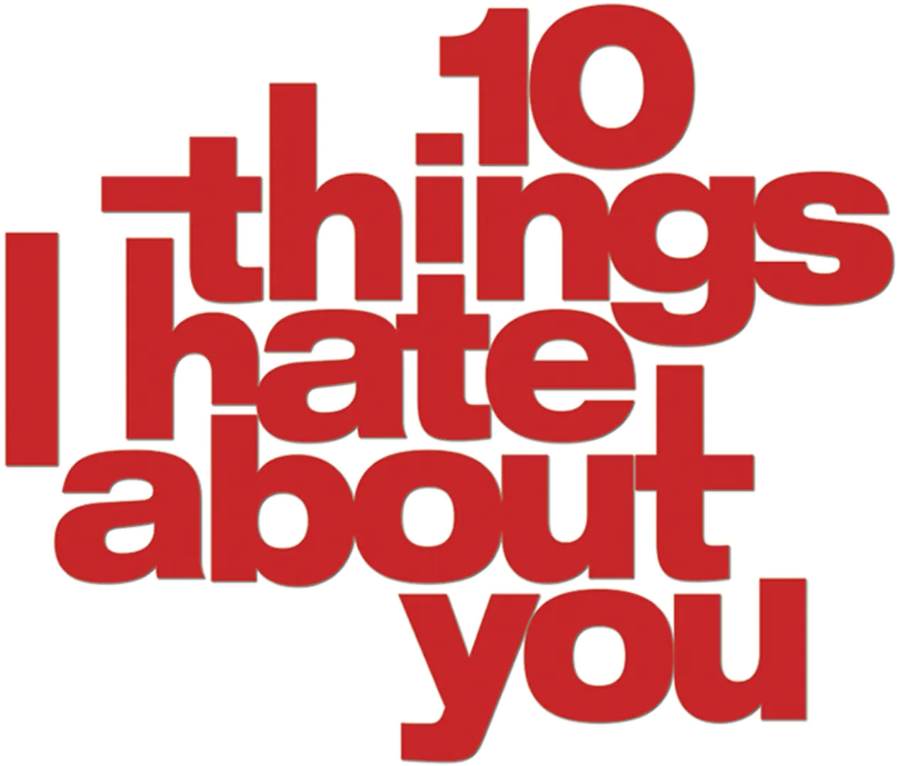 10 Things I Hate About You