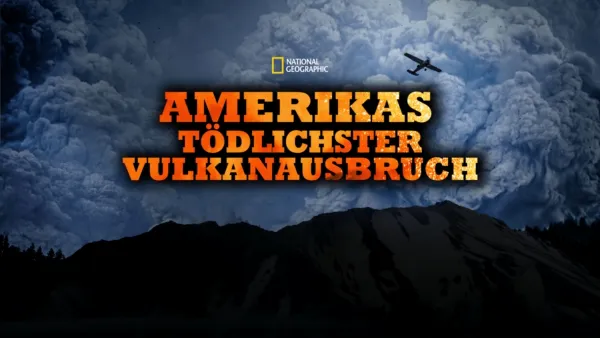 thumbnail - Amerikas tödlichster Vulkanausbruch