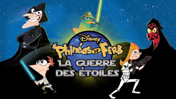 thumbnail - Phinéas et Ferb : La guerre des étoiles
