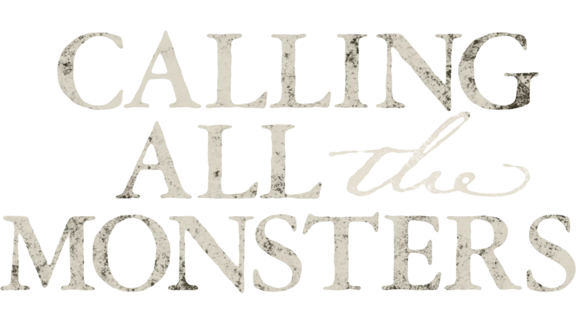 Calling All the Monsters