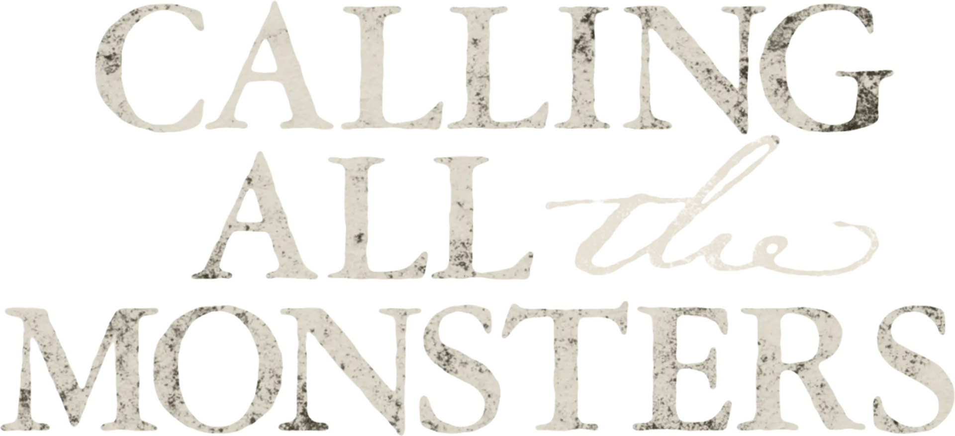 Calling All the Monsters
