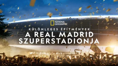 thumbnail - Különleges építmények: A Real Madrid szuperstadionja