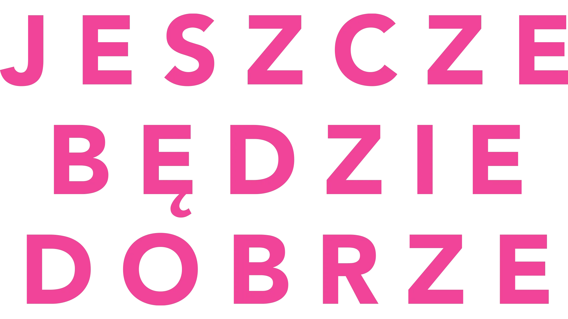 Jeszcze będzie dobrze