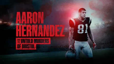 thumbnail - Aaron Hernandez and the Untold Murders of Bristol