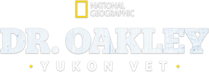 Dr. Oakley, Yukon Vet