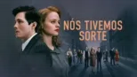 thumbnail - Nós Tivemos Sorte
