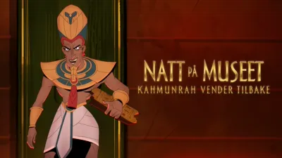 thumbnail - Natt på museet: Kahmunrah vender tilbake