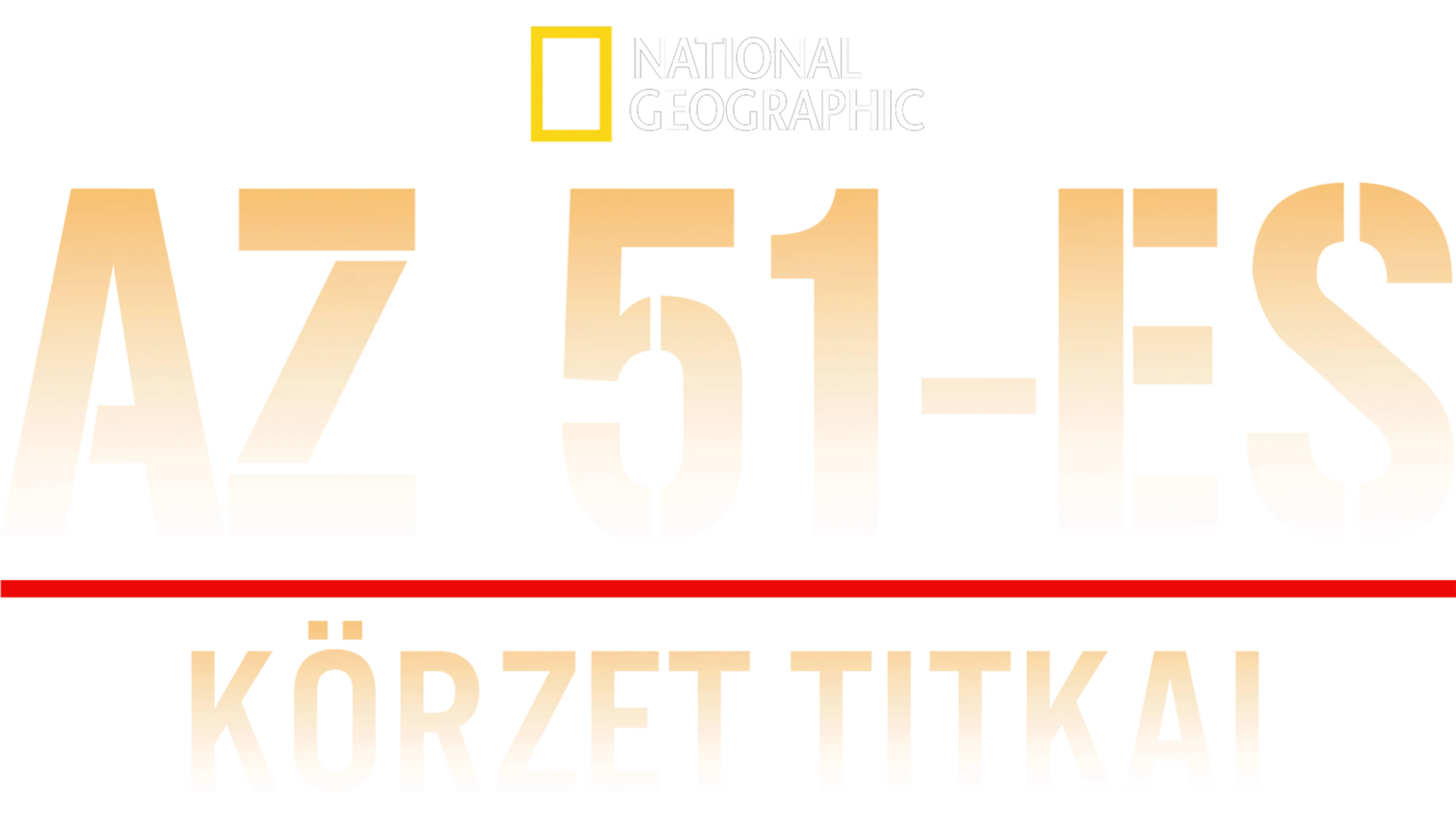 Az 51-es körzet titkai