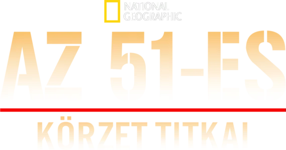 Az 51-es körzet titkai