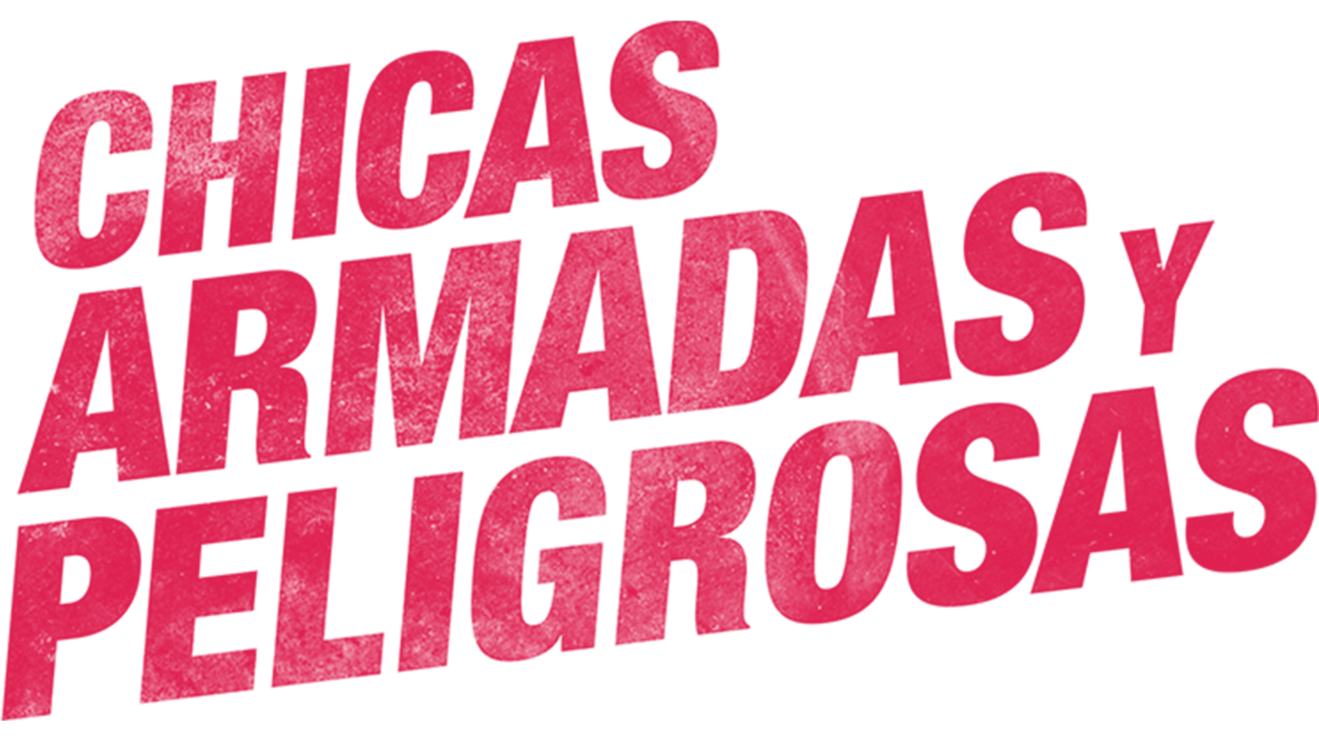 Chicas armadas y peligrosas