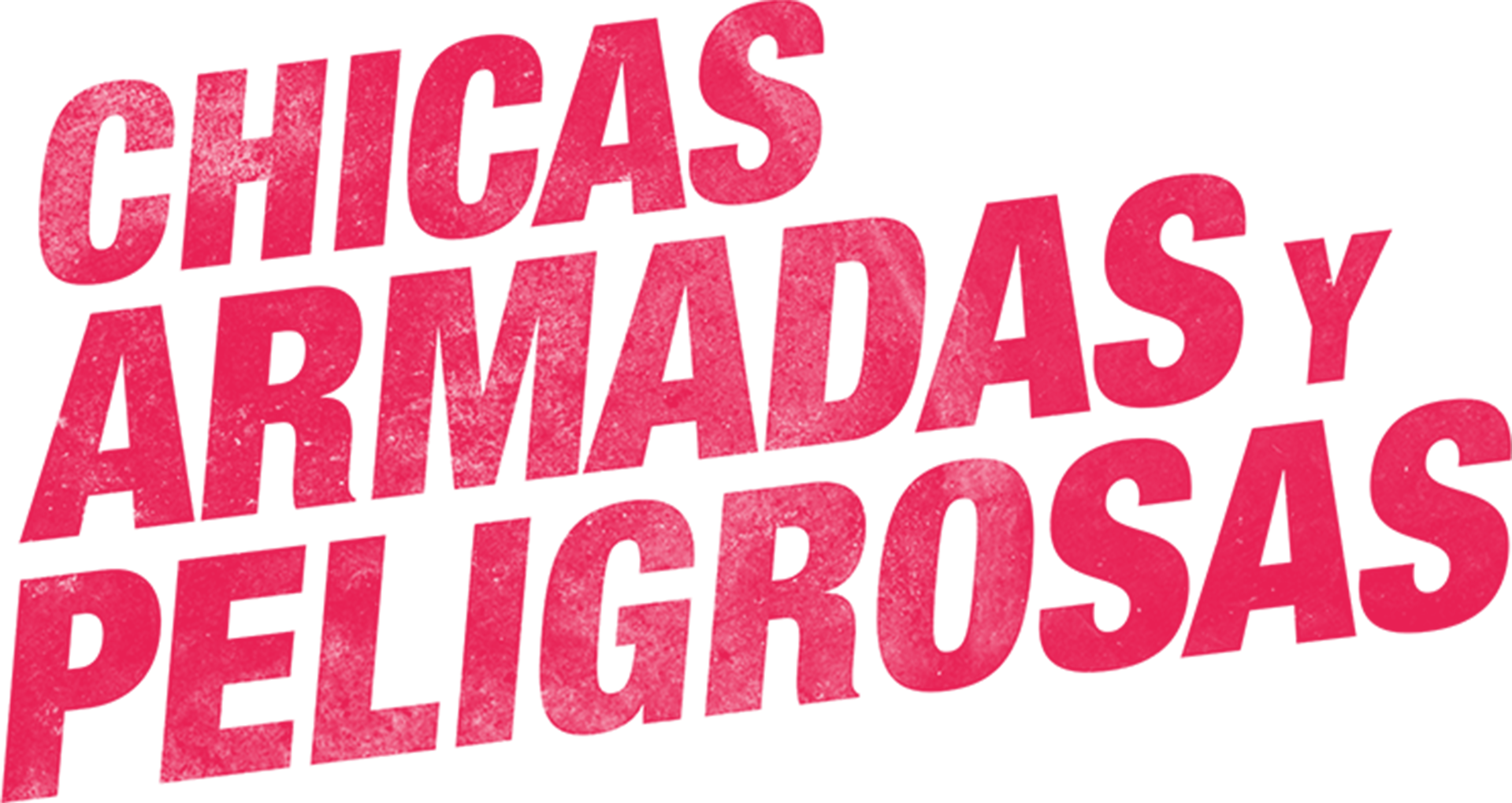 Chicas armadas y peligrosas