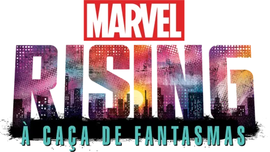 Marvel Rising: Perseguir Fantasmas