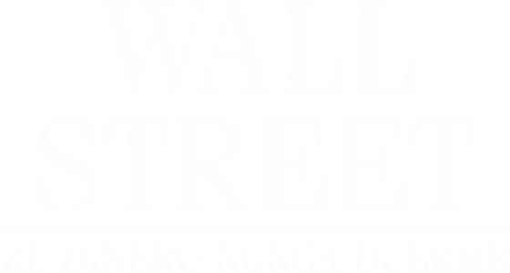 Wall Street: El Dinero Nunca Duerme