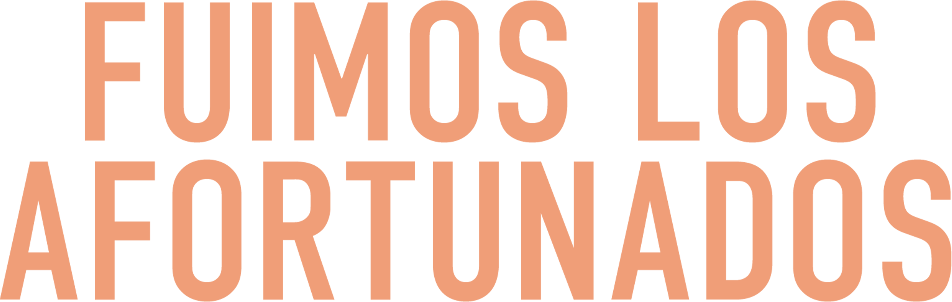 Fuimos los afortunados