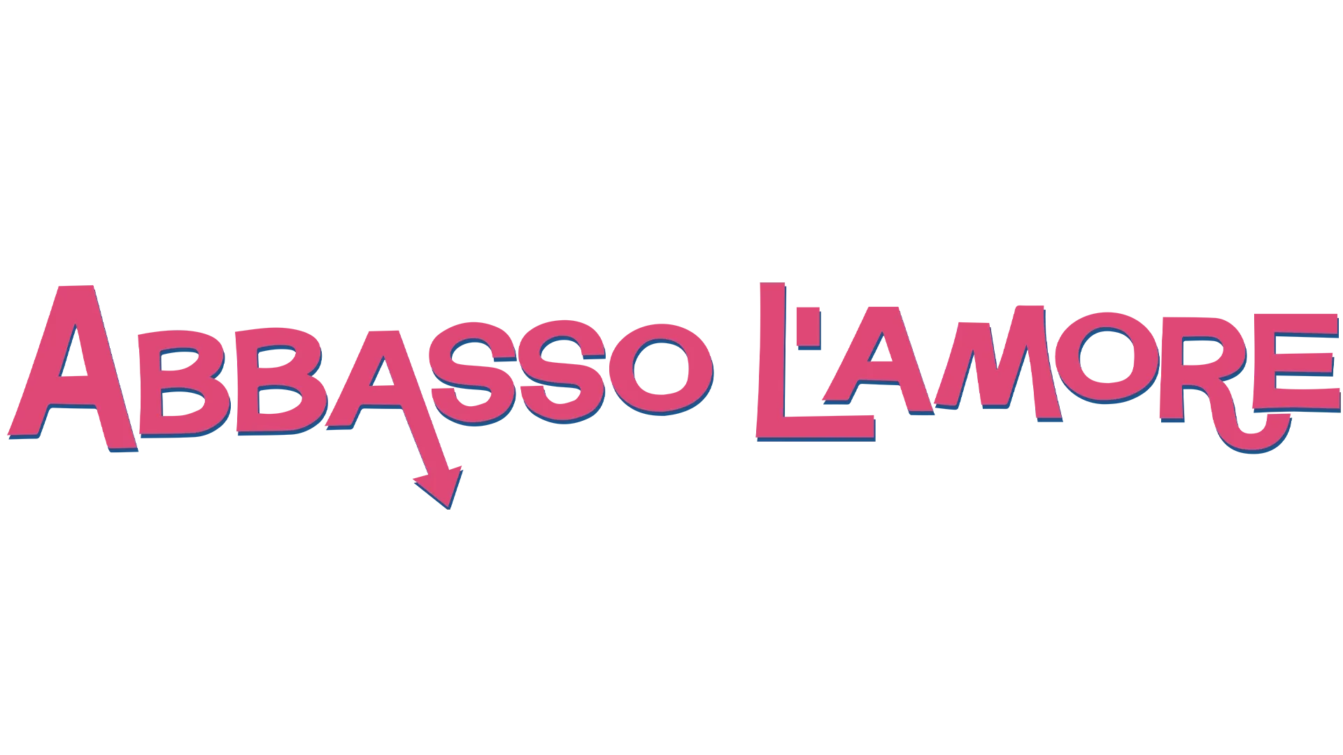 ABBASSO L'AMORE