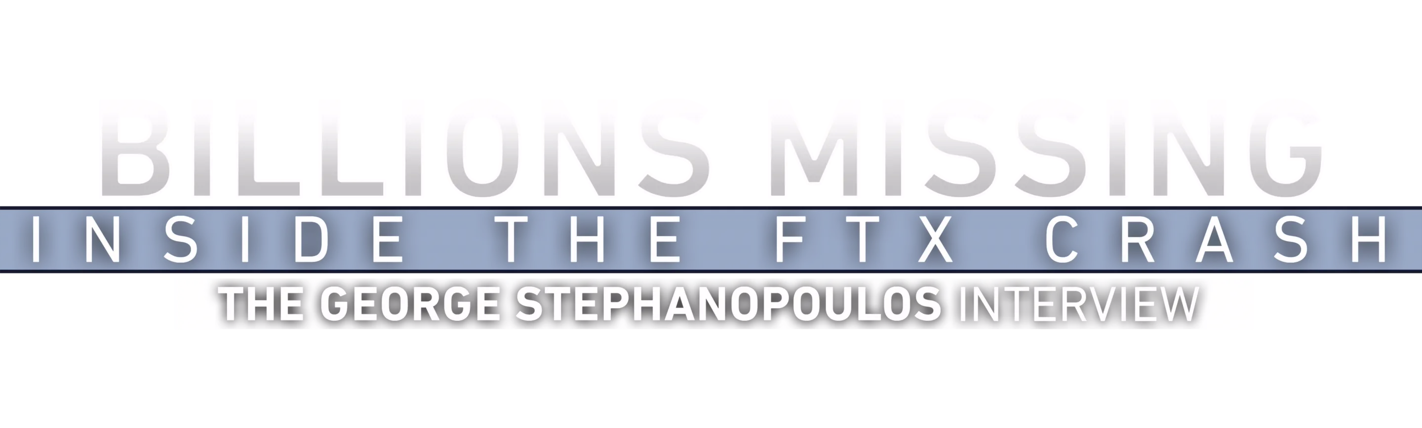 Billions Missing: Inside the FTX Crash