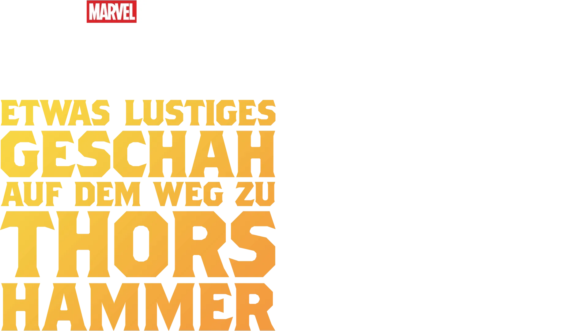 Etwas Lustiges geschah auf dem Weg zu Thors Hammer