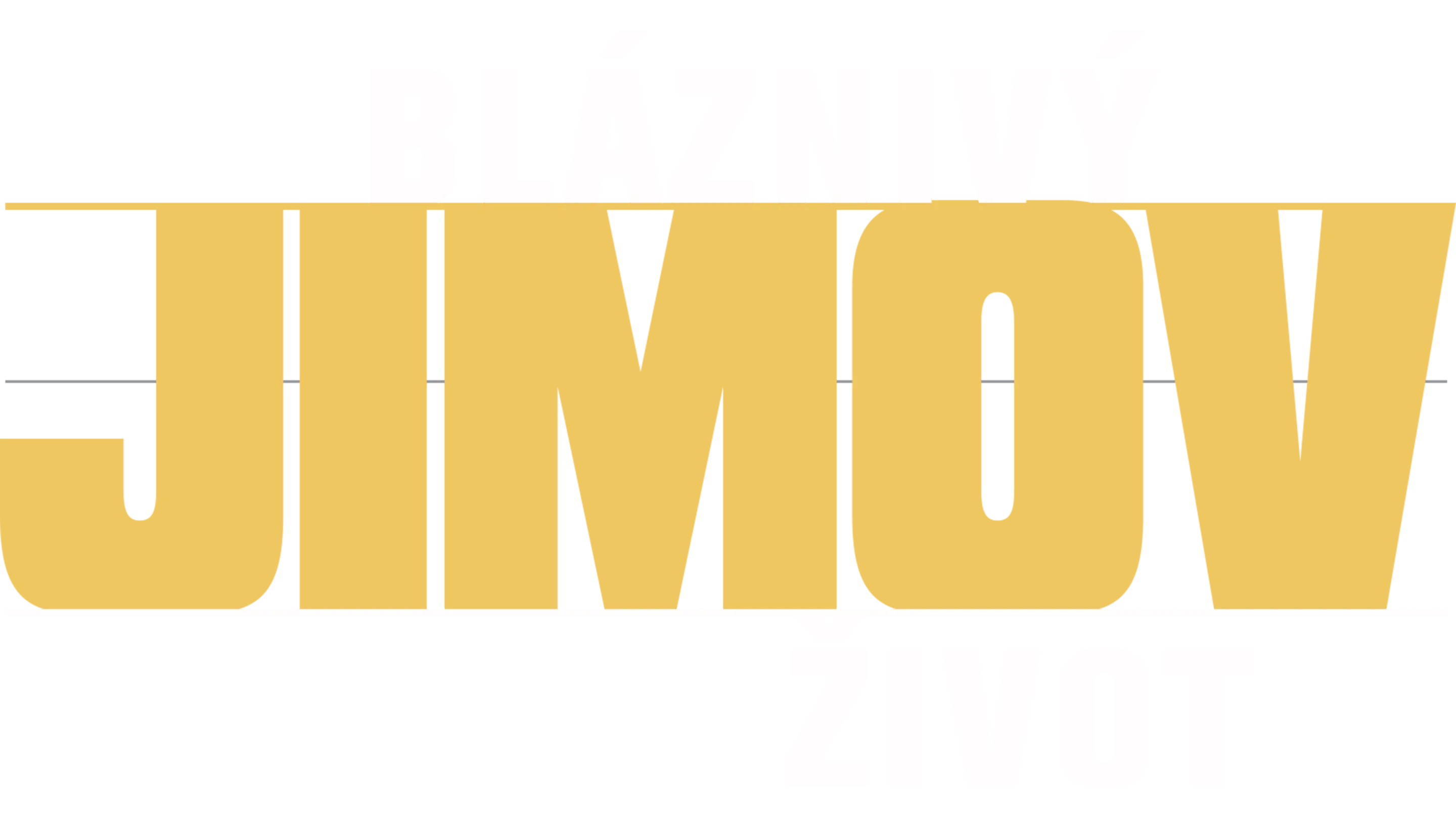 Bláznivý Jimov život