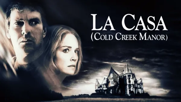 thumbnail - La casa (Cold Creek Manor)