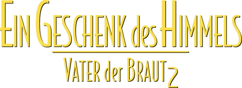 Ein Geschenk des Himmels - Vater der Braut 2