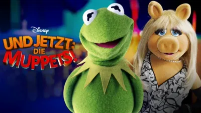 Und jetzt: Die Muppets!